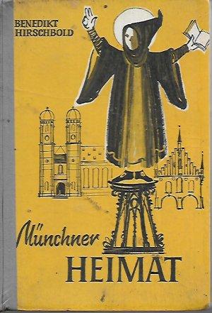 Hirschbold Benedikt – Aus der Heimat des Münchner Kindls