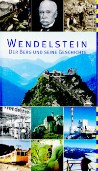 München Buch Wendelstein - der Berg und seine Geschichte
