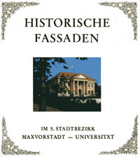  – Historische Fassaden im 5. Stadtbezirk. Maxvorstadt
