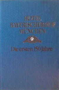  – Hotel Bayerischer Hof München