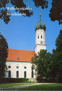 München Buch Wallfahrtskirche Möschenfeld