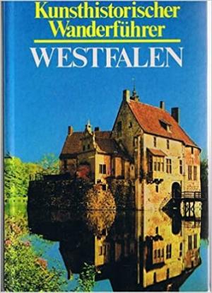 Kunsthistorischer Wanderführer Westfalen