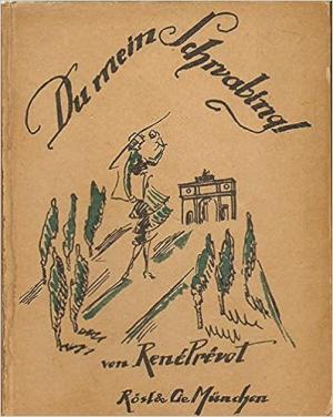 Prévot Réne – Du mein Schwabing!