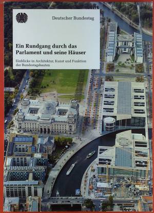 Ein Rundgang durch das Parlament und seine Häuser