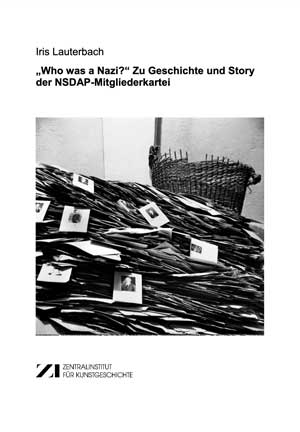 Lauterbach Iris – „Who was a Nazi?“