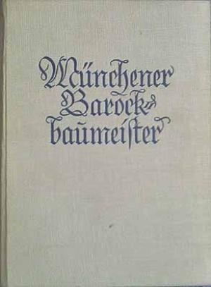 Lieb Norbert – Münchener Barockbaumeister