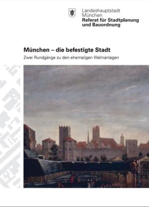 Behrer Christian – München - die befestigte Stadt