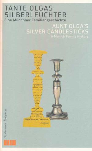 Steinborn Sarah - Tante Olgas Silberleuchter