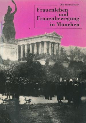 Volland Eva Maria – Frauenleben und Frauenbewegung in München